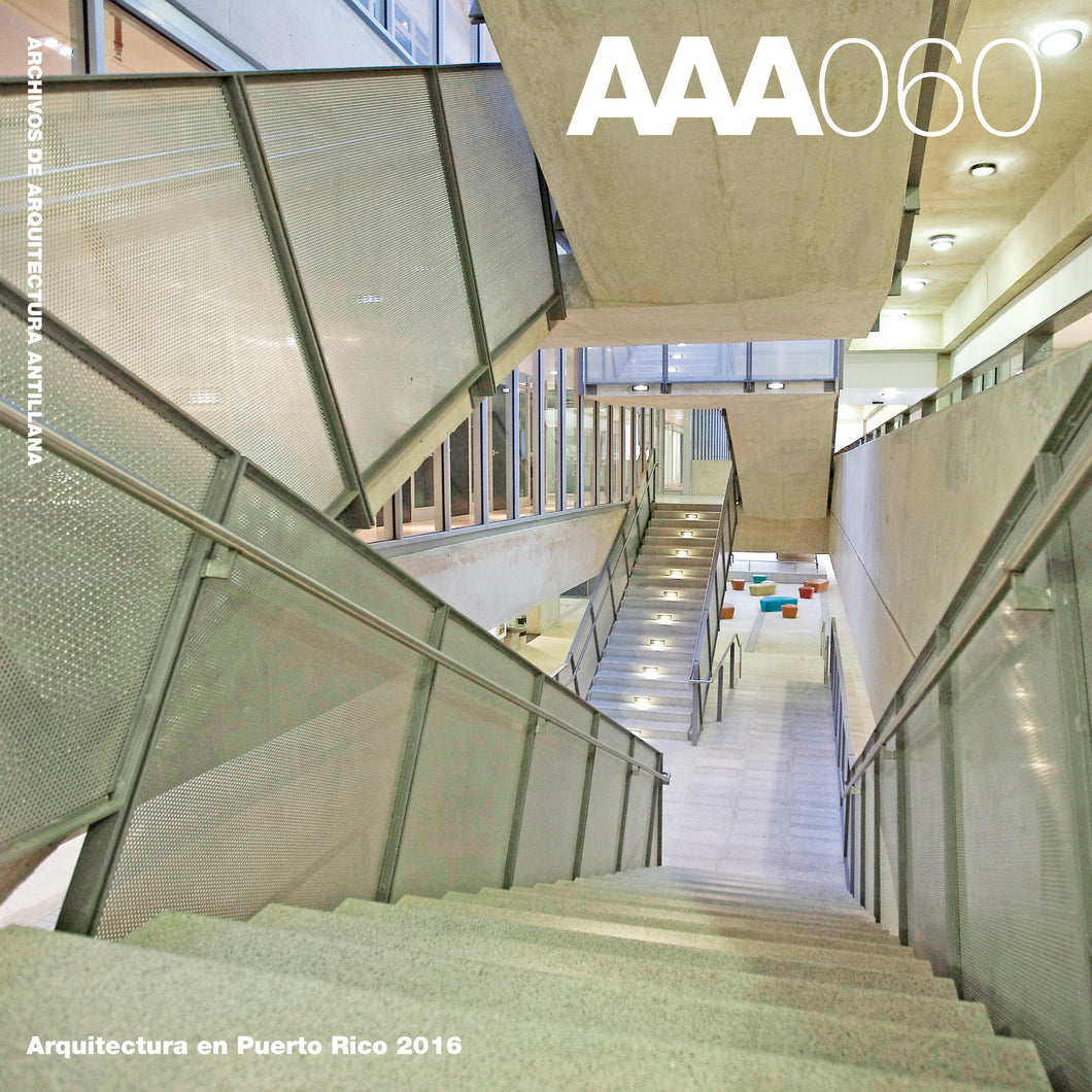 AAA060: ARQUITECTURA EN PUERTO RICO 2016 - Archivos de Arquitectura Antillana