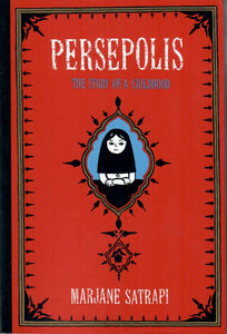 PERSEPOLIS THE STORY OF A CHILDHOOD - Marjane Satrapi