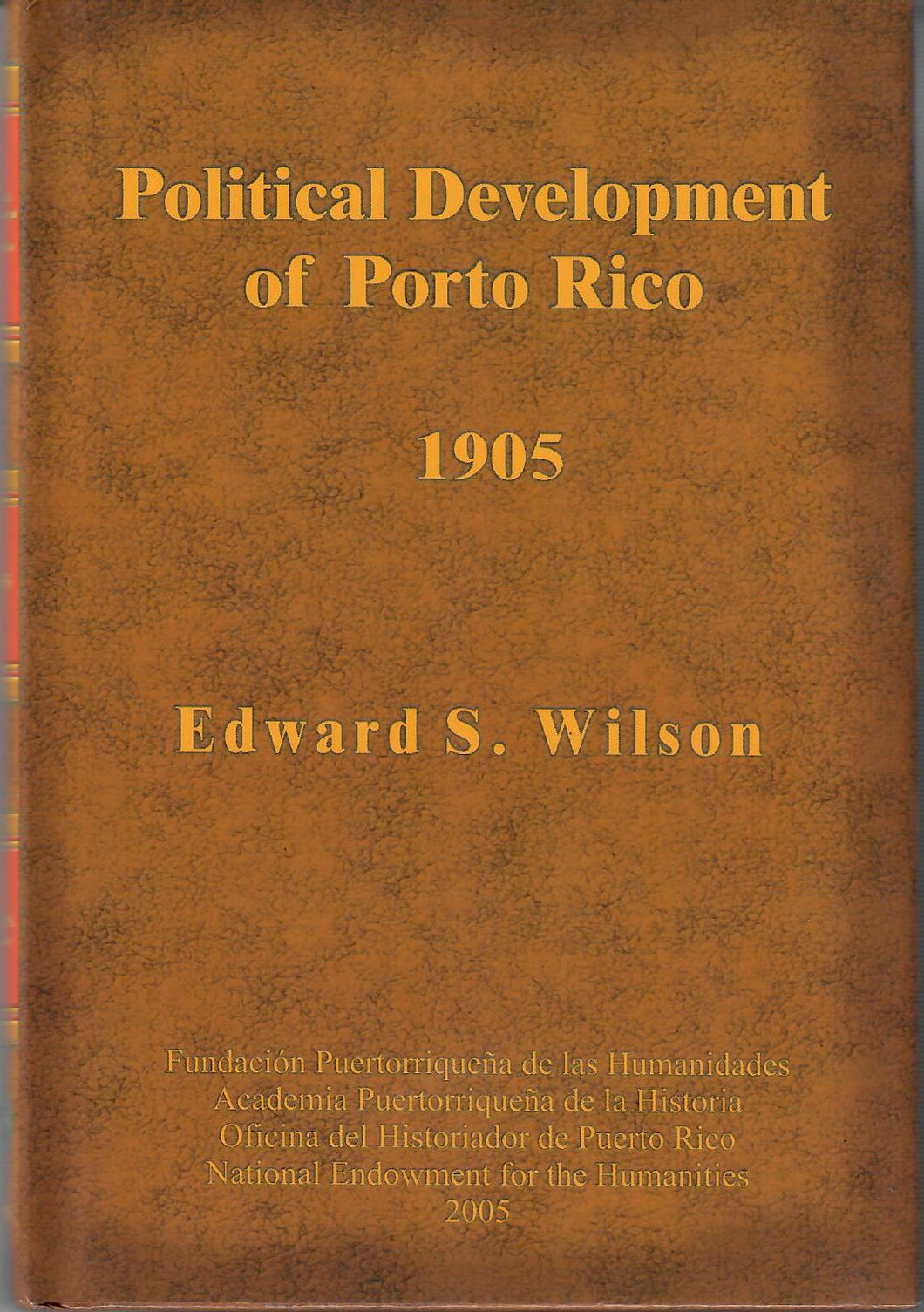 POLITICAL DEVELOPMENT OF PORTO RICO - Edward S. Wilson