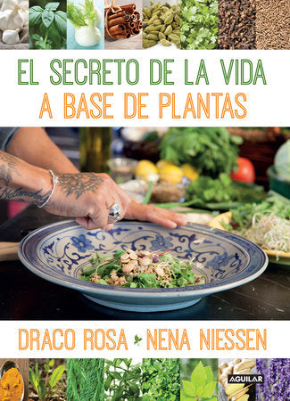 EL SECRETO DE LA VIDA A BASE DE PLANTAS - Draco Rosa / Nena Niessen