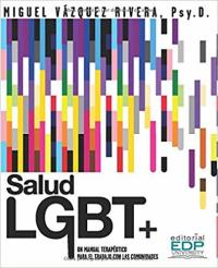 SALUD LGBT+ - Miguel Vázquez Rivera