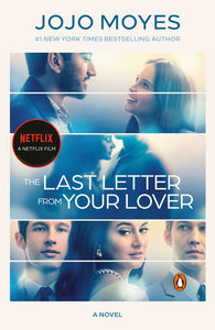 THE LAST LETTER FROM YOUR LOVER - Jojo Moyes