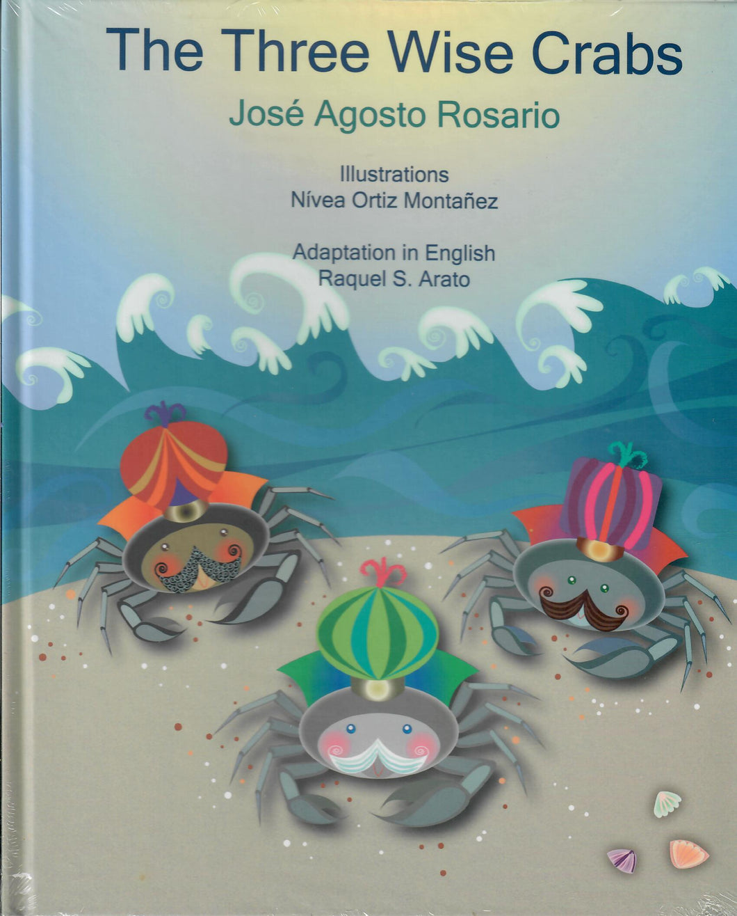 THE THREE WISE CRABS - José Agosto Rosario