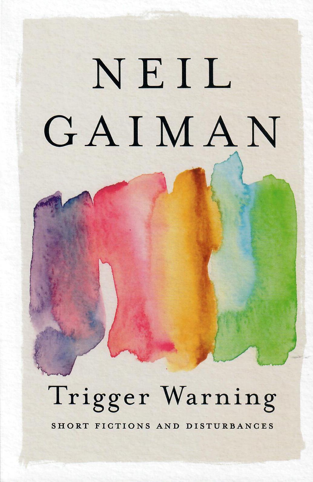 TRIGGER WARNING - Neil Gaiman
