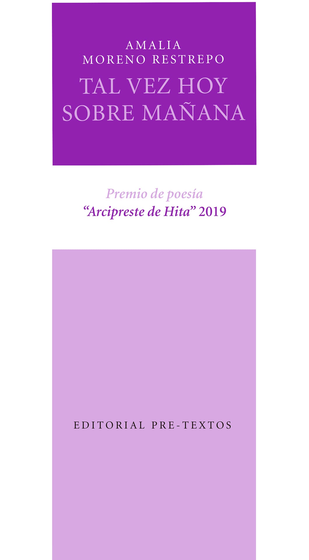 TAL VEZ HOY SOBRE MAÑANA - Amalia Moreno Restrepo