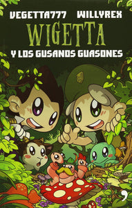 WIGETTA Y LOS GUSANOS GUASONES - Vegetta777 y Willyrex