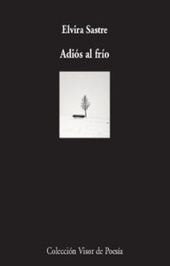 ADIÓS AL FRÍO - Elvira Sastre