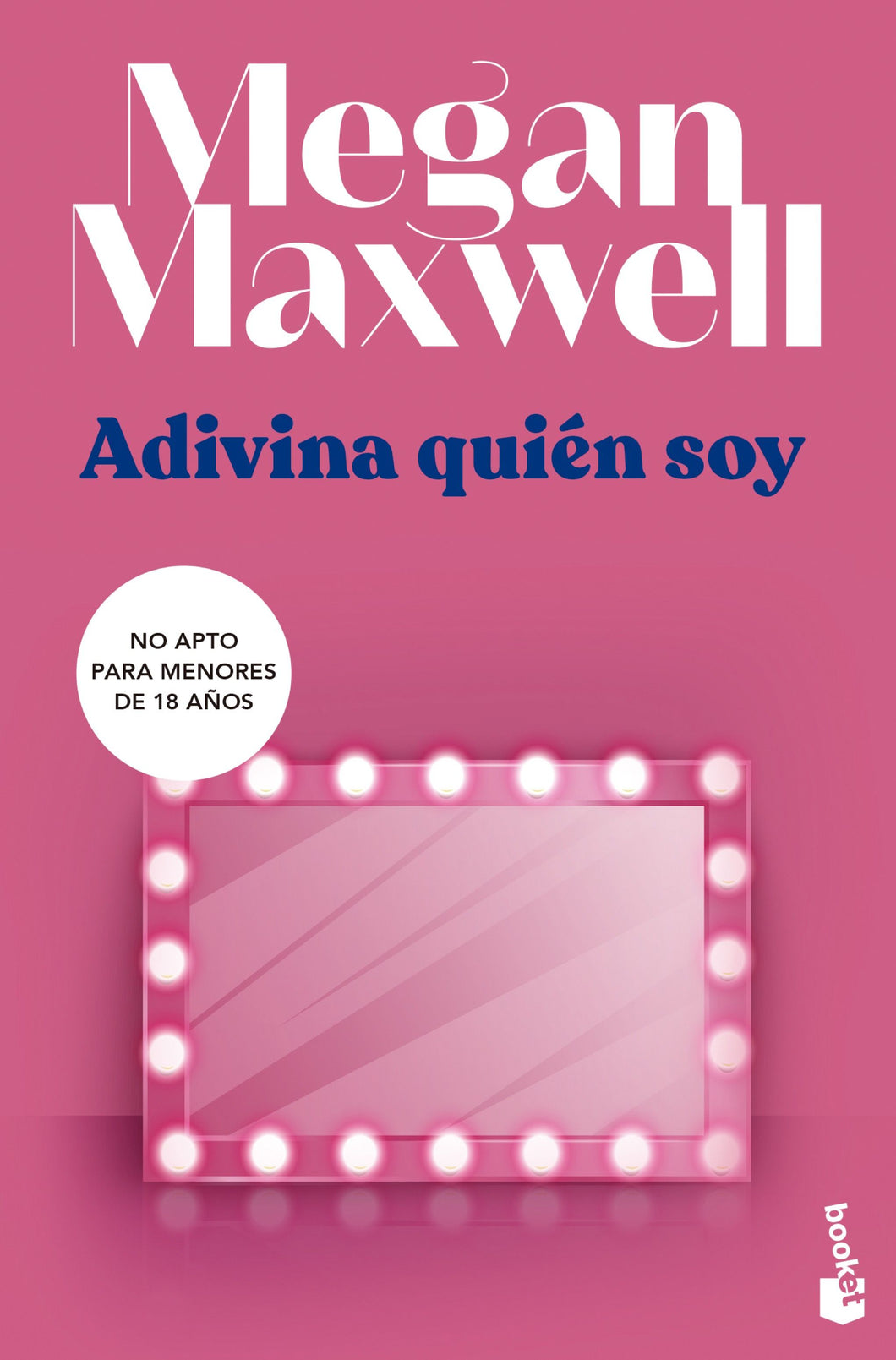 ADIVINA QUIÉN SOY - Megan Maxwell