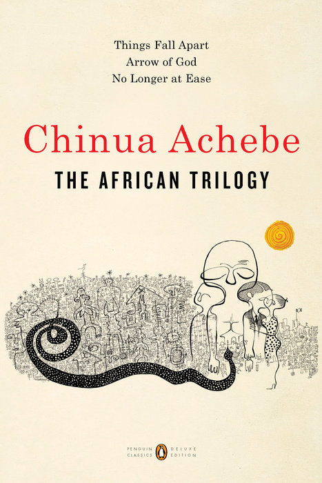 THE AFRICAN TRILOGY - Chinua Achebe