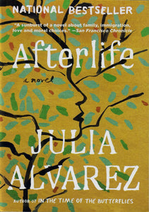AFTERLIFE - Julia Alvarez