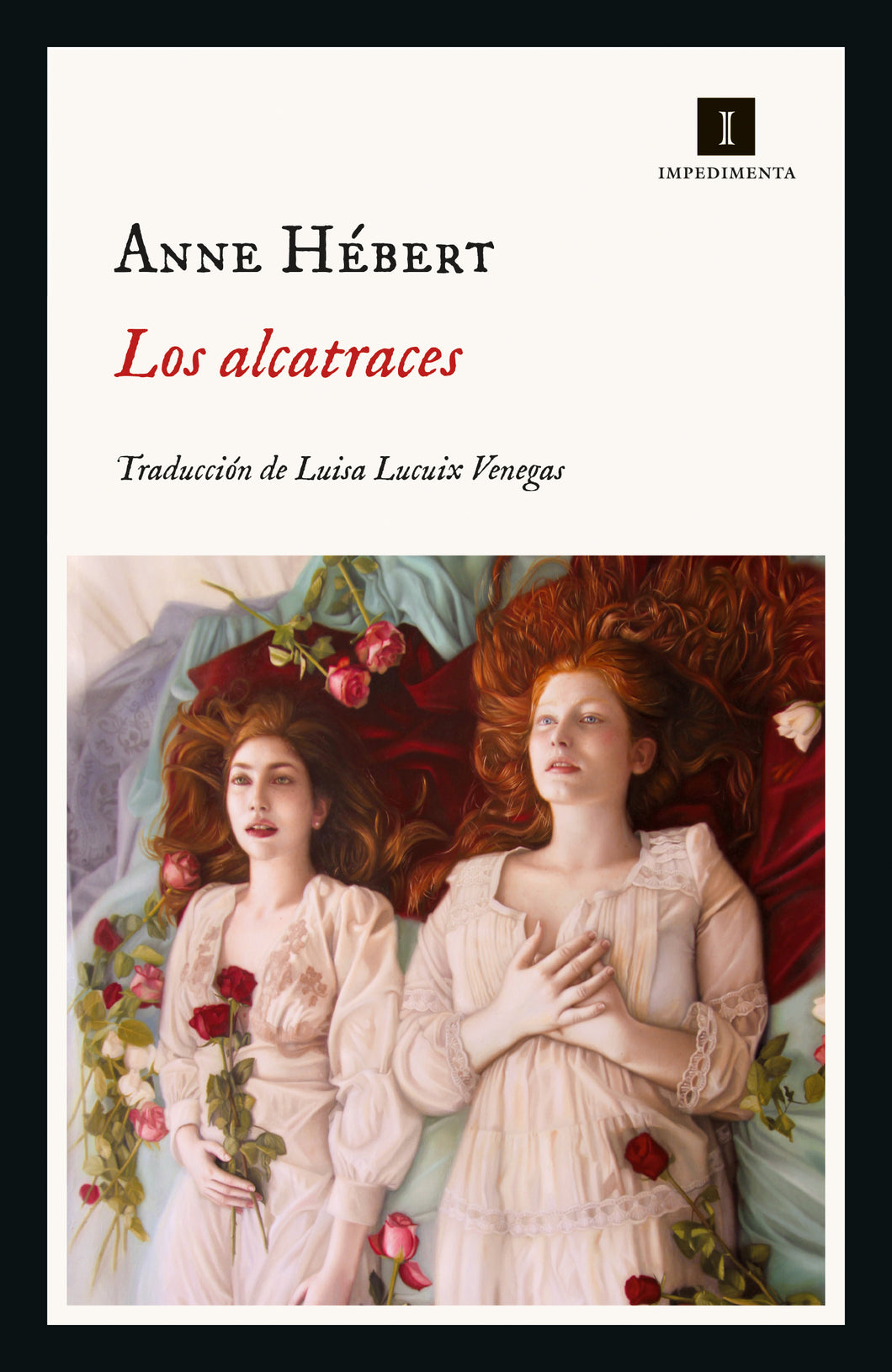 LOS ALCATRACES - Anne Hérbert