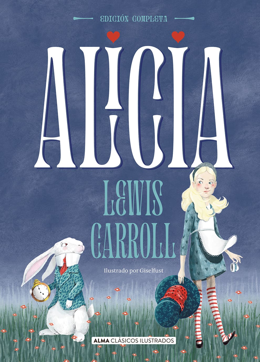 ALICIA: EDICIÓN COMPLETA - Lewis Carroll – Libreria Laberinto