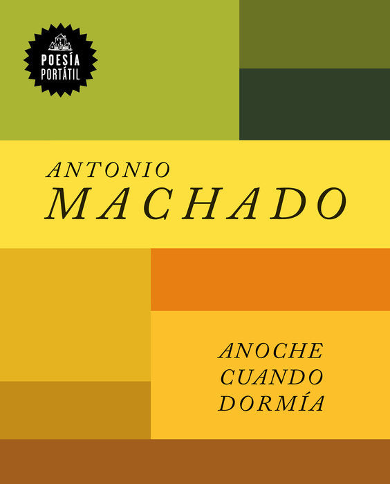 ANOCHE CUANDO DORMÍA - Antonio Machado