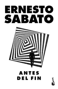 ANTES DEL FIN - Ernesto Sabato