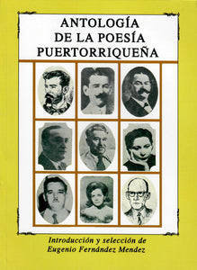 ANTOLOGÍA DE LA POESÍA PUERTORRIQUEÑA - Eugenio Fernández Méndez (compilador)