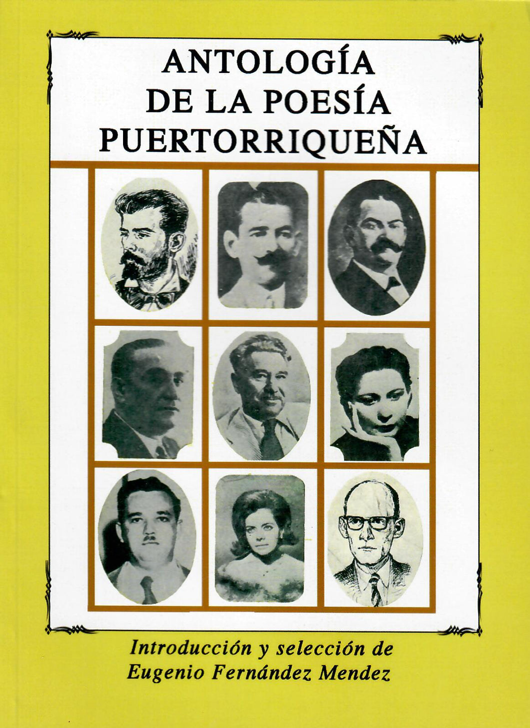 ANTOLOGÍA DE LA POESÍA PUERTORRIQUEÑA - Eugenio Fernández Méndez (compilador)