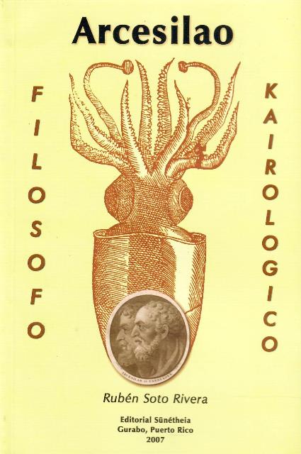 ARCESILAO: FILÓSOFO KAIROLÓGICO - Ruben Soto Rivera