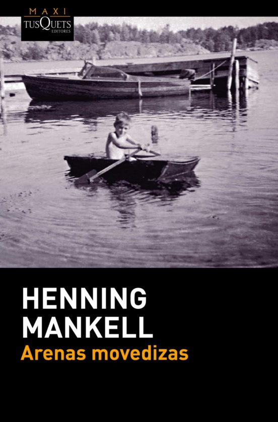 ARENAS MOVEDIZAS - Henning Mankell