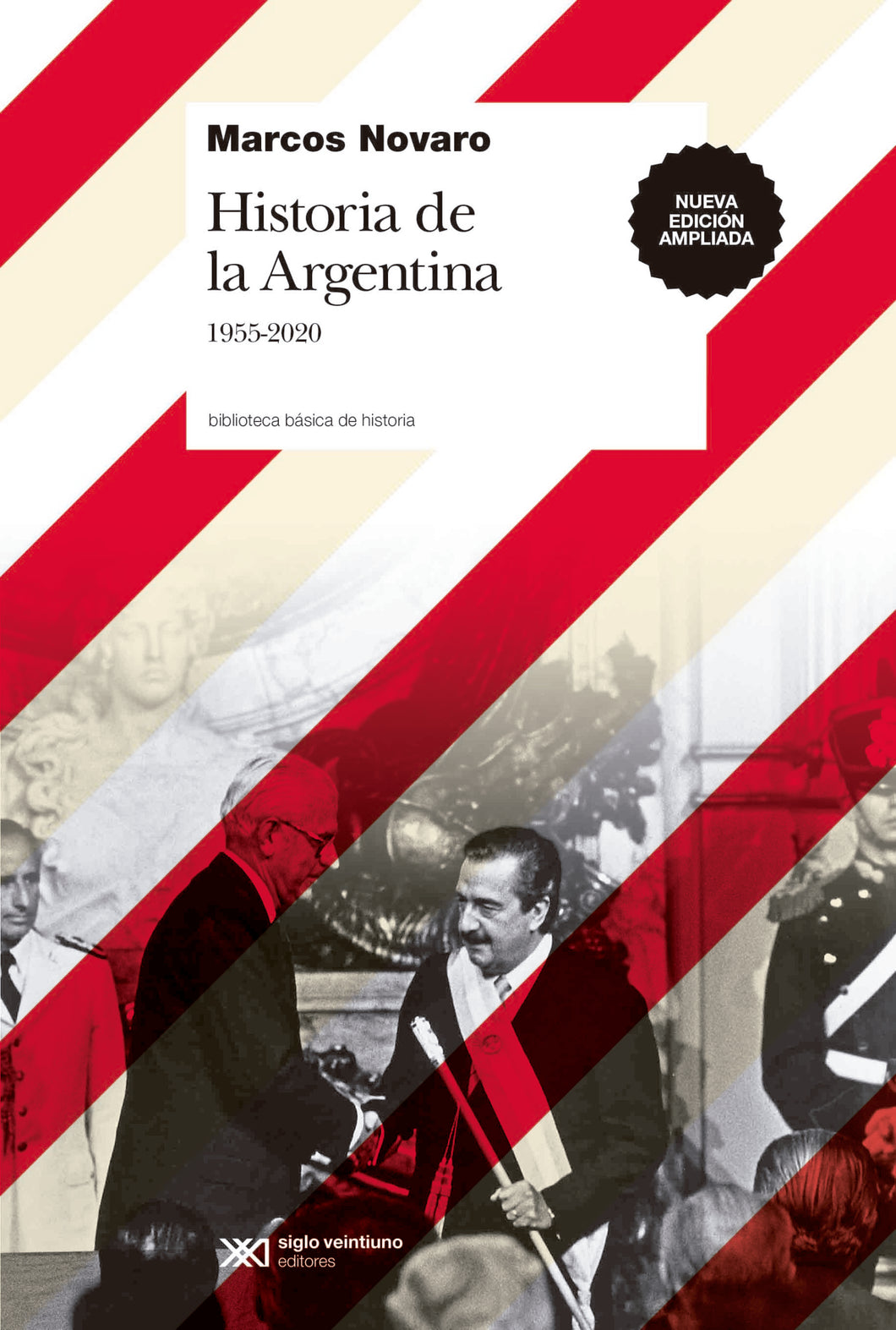 HISTORIA DE LA ARGENTINA 1955-2020 - Marcos Novaro