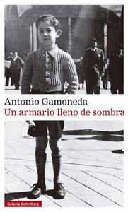 UN ARMARIO LLENO DE SOMBRA - Antonio Gamoneda