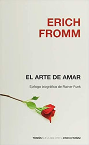 EL ARTE DE AMAR - Erich Fromm