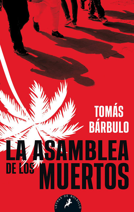 LA ASAMBLEA DE LOS MUERTOS - Tomás Bárbulo