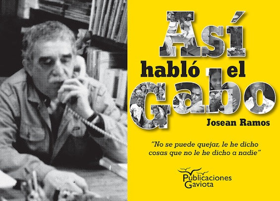 ASÍ HABLÓ EL GABO - Josean Ramos
