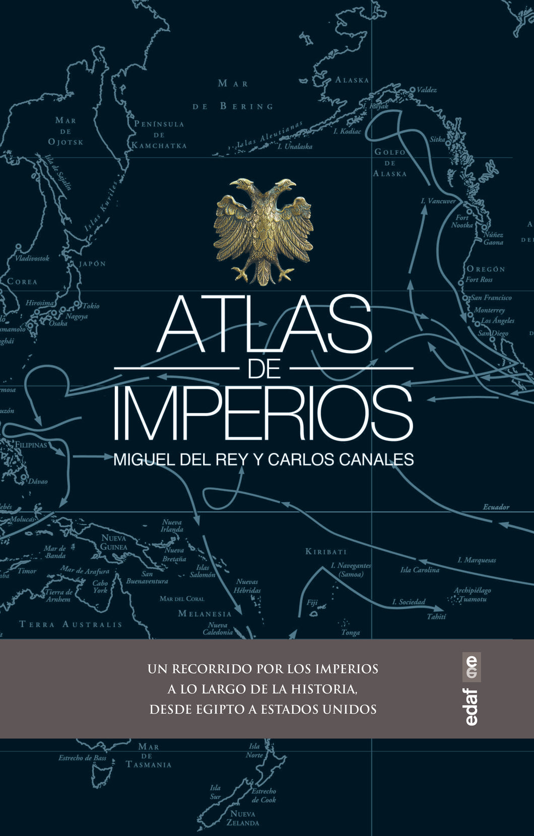 ATLAS DE IMPERIOS - Miguel Del Rey y Carlos Canales
