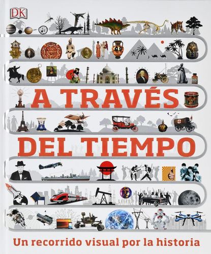 A TRAVÉS DEL TIEMPO: UN RECORRIDO VISUAL POR LA HISTORIA – Libreria ...