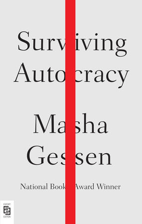 SURVIVING AUTOCRACY - Masha Gessen