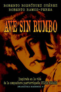AVE SIN RUMBO - Roberto Rodríguez Suárez y Roberto Ramos-Perea