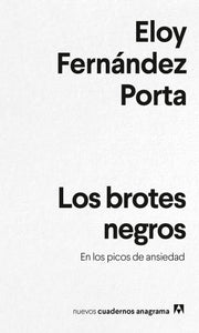 LOS BROTES NEGROS - Eloy Fernández Porta