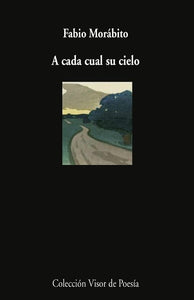 A CADA CUAL SU CIELO - Fabio Morábito