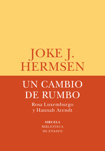 UN CAMBIO DE RUMBO - Joke J. Hermsen