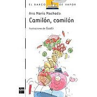 CAMILÓN, COMILÓN - Ana María Machado
