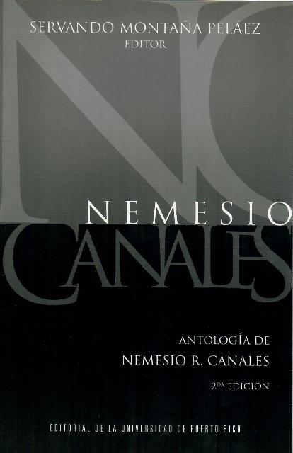 ANTOLOGÍA DE NEMESIO R. CANALES - Servando Montaña Peláez (Editor)