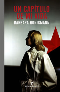 UN CAPÍTULO DE MI VIDA - Barbara Honigmann