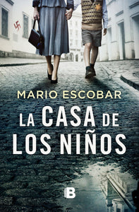 LA CASA DE LOS NIÑOS - Mario Escobar
