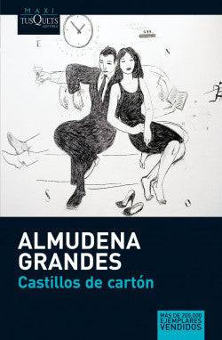 CASTILLOS DE CARTÓN - Almudena Grandes