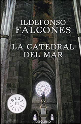 LA CATEDRAL DEL MAR - Idelfonso Falcones