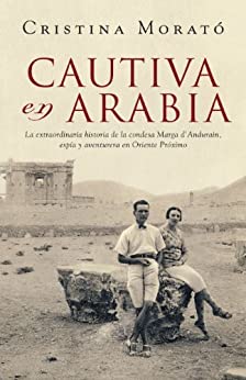 CAUTIVA EN ARABIA - Cristina Morató