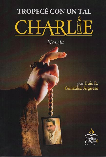 TROPECÉ CON UN TAL CHARLIE-Luis R. González Argüeso