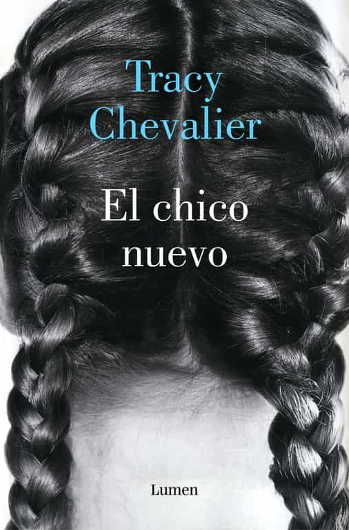 EL CHICO NUEVO - Tracy Chevalier