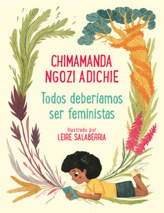 TODOS DEBERÍAMOS SER FEMINISTAS - Chimamanda Ngozi Adiche