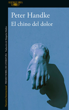 EL CHINO DEL DOLOR - Peter Handke