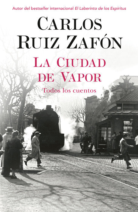 LA CIUDAD DE VAPOR - Carlos Ruiz Zafón