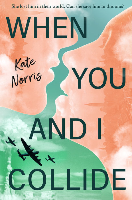 WHEN YOU AND I COLLIDE - Kate Norris
