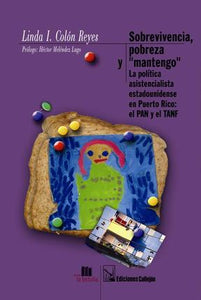 SOBREVIVENCIA, POBREZA Y "MANTENGO" - Linda I. Colón Reyes