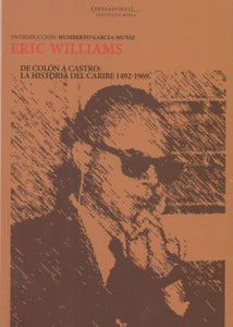 DE COLÓN A CASTRO: LA HISTORIA DEL CARIBE 1492-1969 - Eric Williams