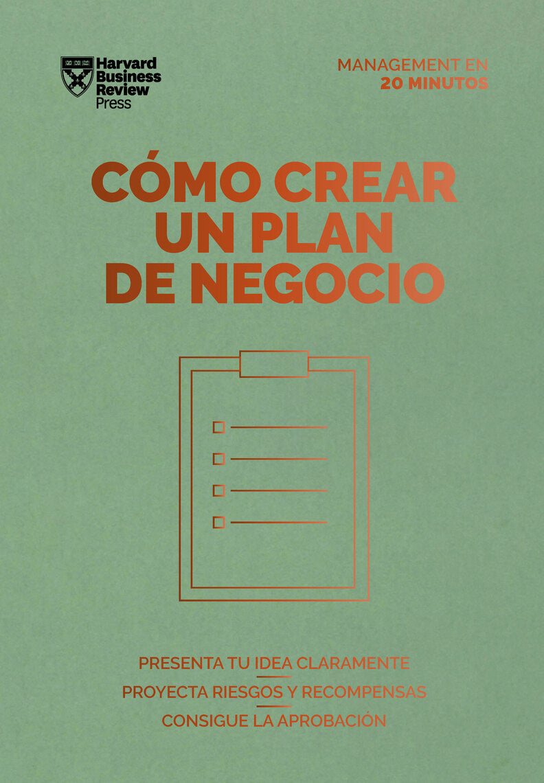 CÓMO CREAR UN PLAN DE NEGOCIO - Harvard  Business